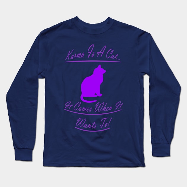 Karma Is A Cat Original Long Sleeve T-Shirt by Maries Papier Bleu